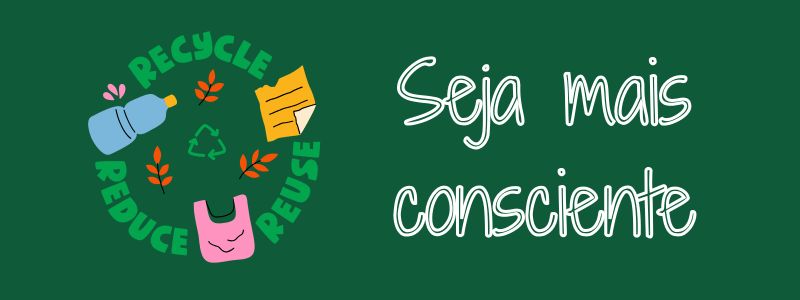 Os 5 Rs da Sustentabilidade: Como Cuidar do Planeta